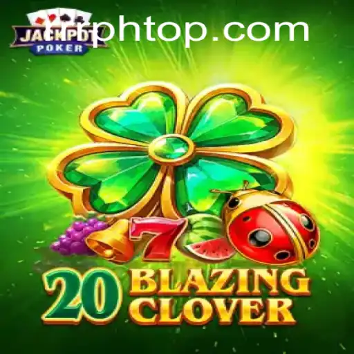 Unleashing the Thrill of 20BlazingClover: A Fresh Take on Modern Gaming